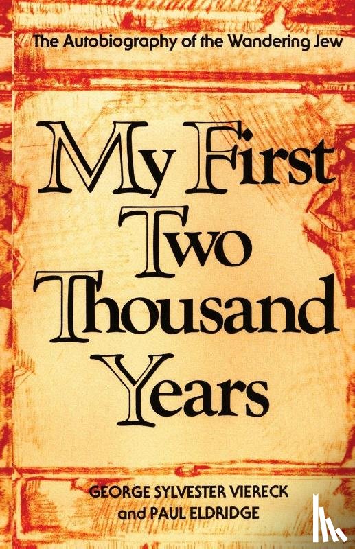 Viereck, George Sylvester - My First Two Thousand Years