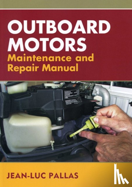 Pallas, Jean-Luc - Outboard Motors Maintenance and Repair Manual