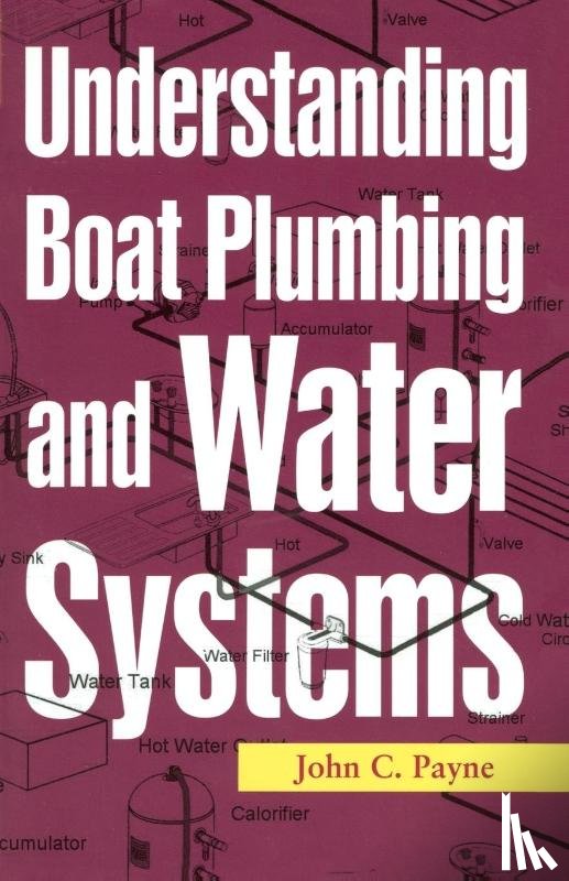 Payne, John C. - Understanding Boat Plumbing and Water Systems
