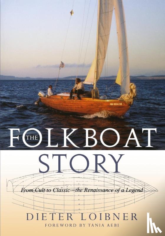 Loibner, Dieter - Folkboat Story