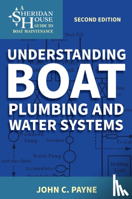Payne, John C. - Understanding Boat Plumbing and Water Systems