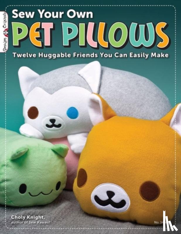 Knight, Choly - Sew Your Own Pet Pillows