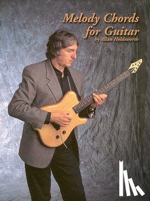 Holdsworth, Allan - MELODY CHORDS FOR GUIT