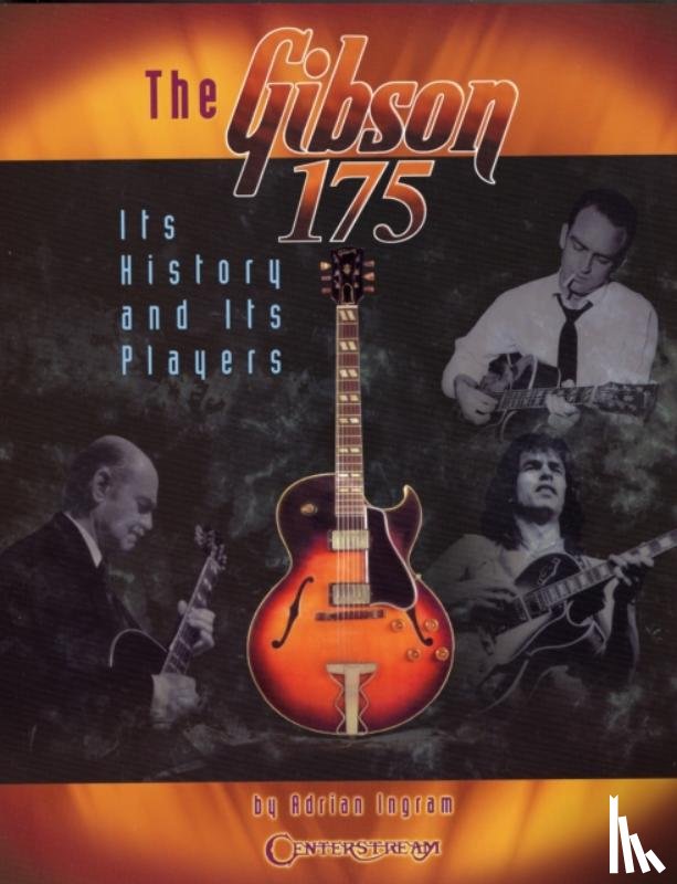 Ingram, Adrian - The Gibson 175