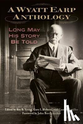  - A Wyatt Earp Anthology