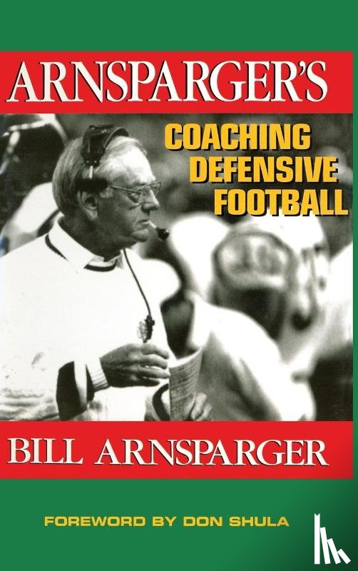 Arnsparger, Bill (Consultant - Arnsparger's Coaching Defensive Football