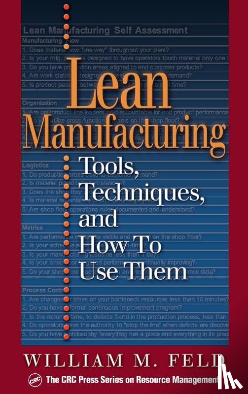 Feld, William M (Lean Manufacturing Consultant, Saint Peters, Missouri, USA) - Lean Manufacturing