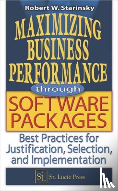 Starinsky, Robert W. - Maximizing Business Performance through Software Packages