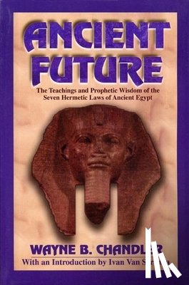 Chandler, Wayne B - Ancient Future