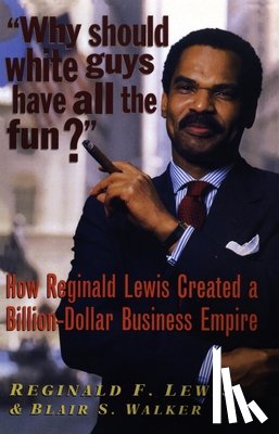 Lewis, Reginald F - Why Should White Guys Have all the Fun?