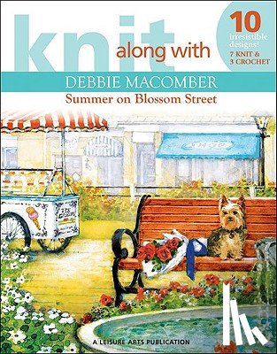 Macomber, Debbie - Knit Along with Debbie Macomber: The Shop on Blossom Street