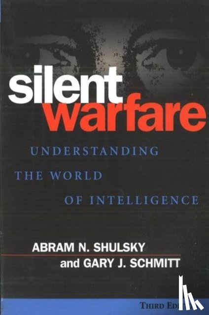Shulsky, Abram N. - Silent Warfare