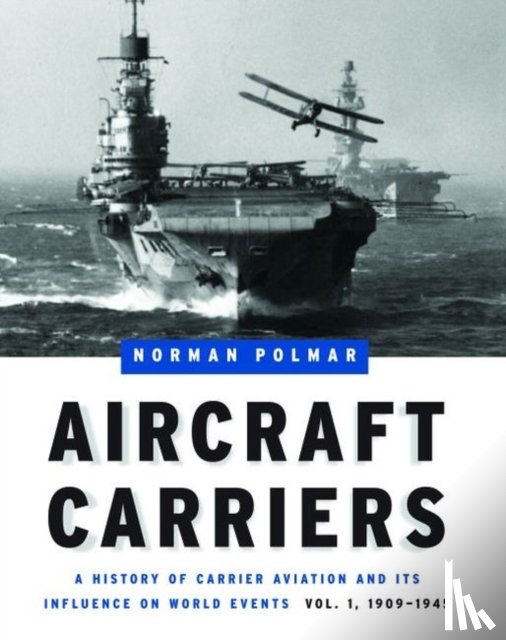 Polmar, Norman - Aircraft Carriers - Volume 1