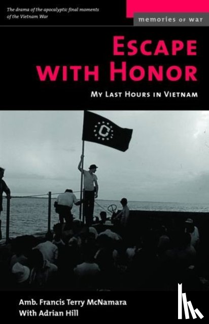 McNamara, Francis Terry, Hill, Adrian - Escape with Honor