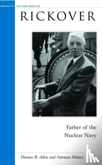 Allen, Thomas B., Polmar, Norman - Rickover