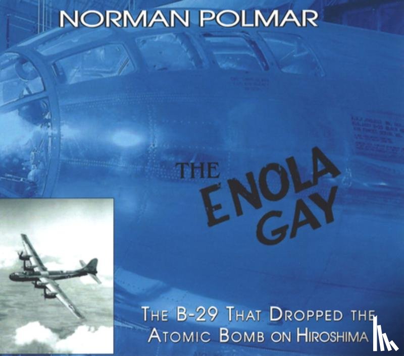 Polmar, Norman - The Enola Gay