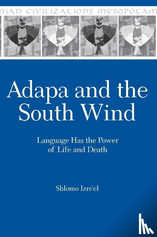 Izre'el, Shlomo - Adapa and the South Wind