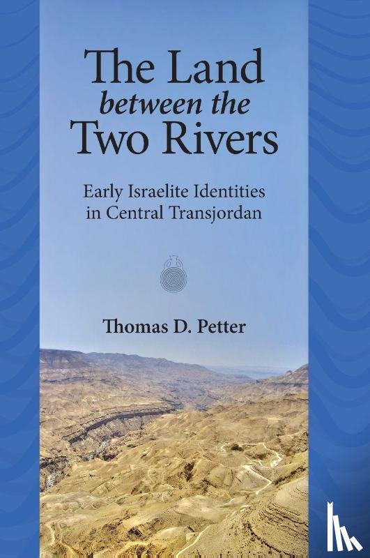 Petter, Thomas D. - The Land between Two Rivers