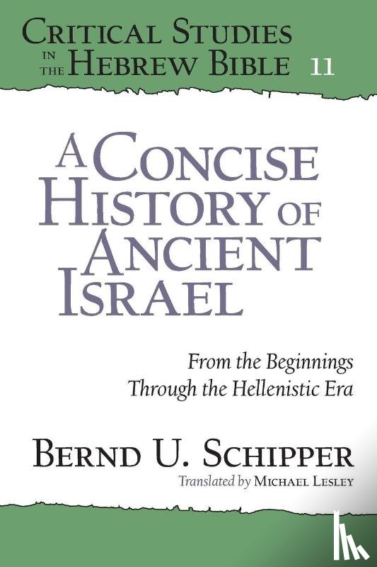 Schipper, Bernd U. (Humboldt University) - A Concise History of Ancient Israel