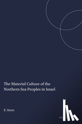 Stern, Ephraim - The Material Culture of the Northern Sea Peoples in Israel