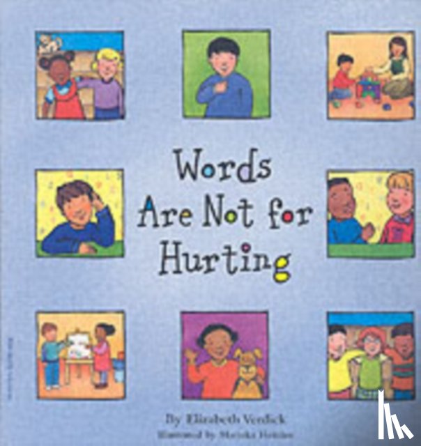 Verdick, Elizabeth - Words Are Not for Hurting