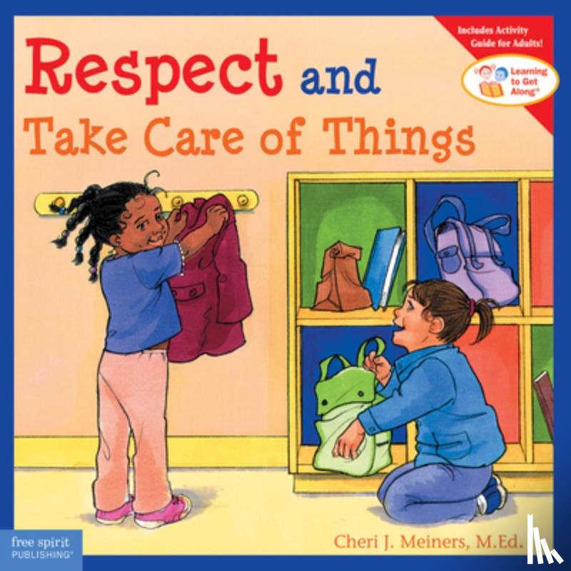 Meiners, Cheri J. - Respect and Take Care of Things