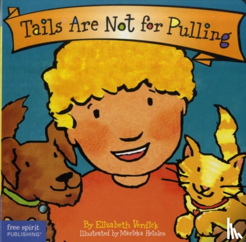 Verdick, Elizabeth - Tails Are Not for Pulling Board Book