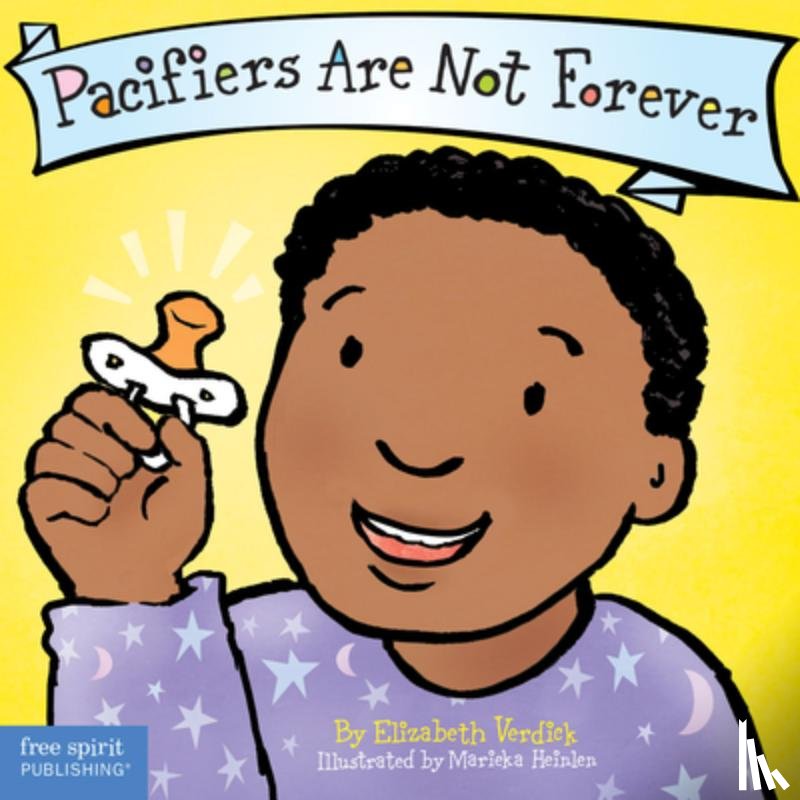 Verdick, Elizabeth - Pacifiers Are Not Forever Board Book