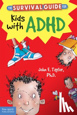 Taylor, John F. - The Survival Guide for Kids with ADHD