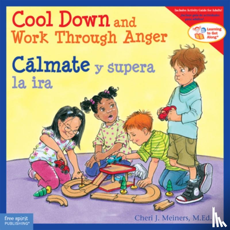 Meiners, Cheri J. - Cool Down and Work Through Anger / Calmate y supera la ira