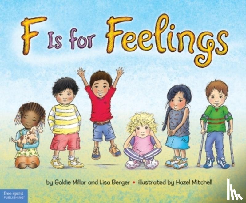 Millar, Goldie, Berger, Lisa A. - F Is for Feelings