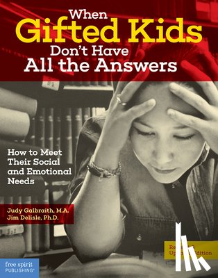 Galbraith, Judy, Delisle, Jim - When Gifted Kids Don't Have All the Answers