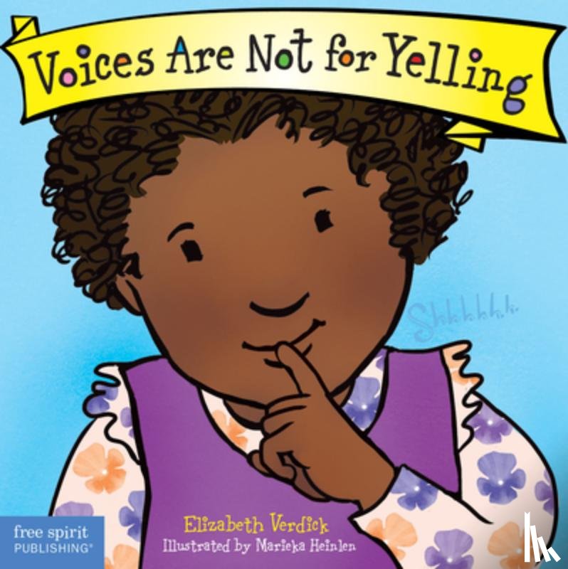 Verdick, Elizabeth - Voices Are Not for Yelling Board Book