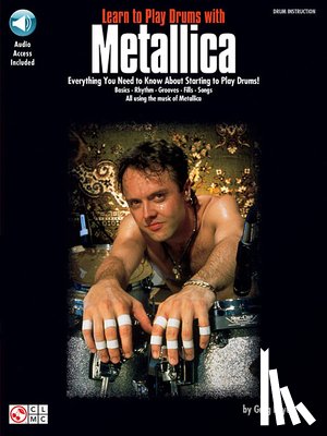 Beyer, Greg - Beyer, G: Learn to Play Drums with Metallica Book/Online Aud