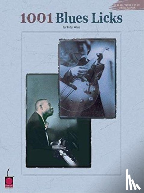 Wine, Toby - 1001 Blues Licks