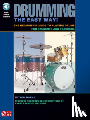 Hapke, Tom - Drumming the Easy Way!- The Beginner's Guide to Playing Drums for Students and Teachers (Bk/Online Audio) [With CD]