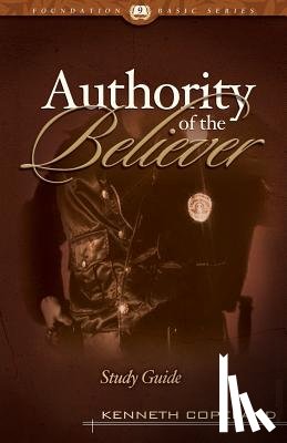 Copeland, Kenneth - The Authority of the Believer Study Guide