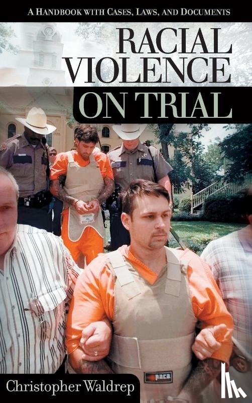 Waldrep, Christopher - Racial Violence on Trial