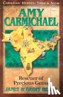 Benge, Janet - Amy Carmichael: Rescuer of Precious Gems