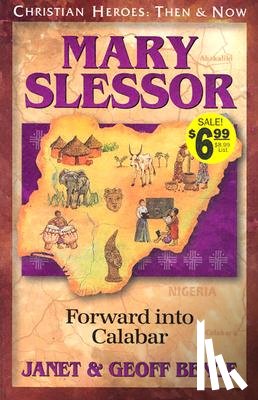 Benge, Janet - Mary Slessor: Forward Into Calabar
