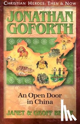 Benge, Janet - Jonathan Goforth: An Open Door in China