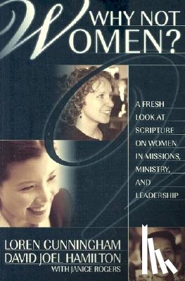 Cunningham, Loren - WHY NOT WOMEN
