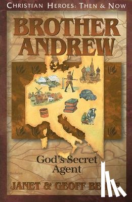 Benge, Janet - Brother Andrew: God's Secret Agent