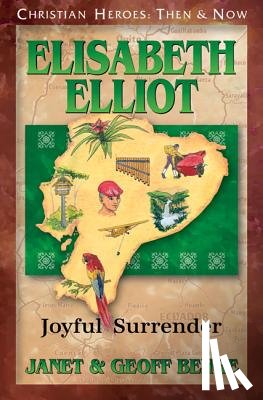Benge, Janet - Elisabeth Elliot: Joyful Surrender