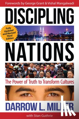 Miller, Darrow L. - Discipling Nations: The Power of Truth to Transform Cultures