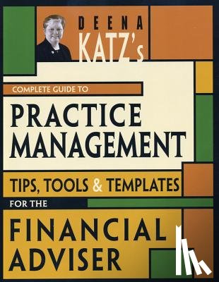 Katz, Deena B. - Deena Katz's Complete Guide to Practice Management