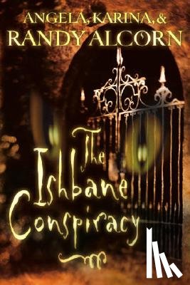 Alcorn, Randy - The Ishbane Conspiracy
