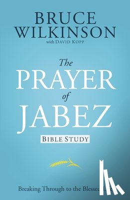 Wilkinson, Bruce - Prayer of Jabez Study Guide