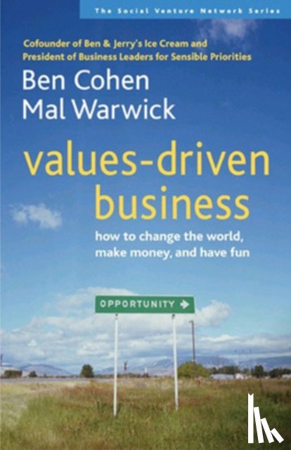 Cohen - Values-Driven Business: How to Change the World, Make Money, and Have Fun