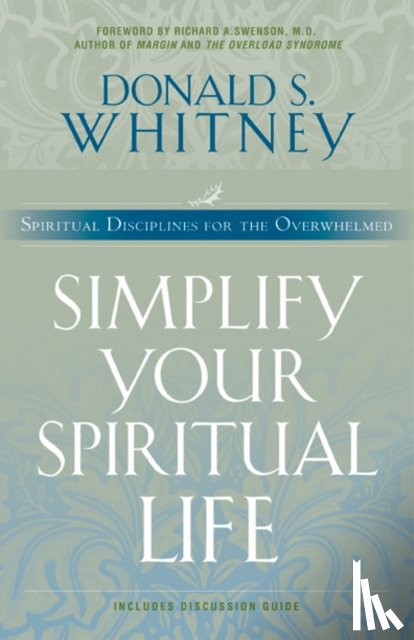 Donald S. Whitney - Simplify Your Spiritual Life